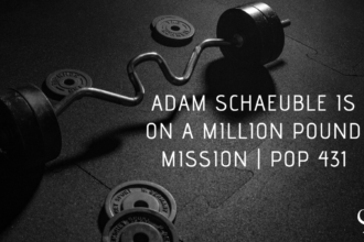 Adam Schaeuble is on a Million Pound Mission | PoP 431