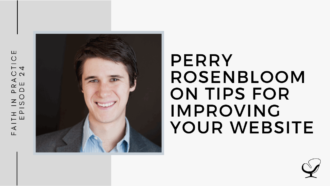 Perry Rosenbloom on Tips for Improving your Website | FP 24