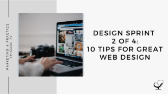 On this marketing podcast, Sam Carvalho talks about 10 tips for great web design.