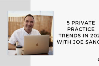 A photo of Joe Sanok is displayed. Joe, private practice consultant, offers helpful advice for group practice owners to grow their private practice. His therapist podcast, Practice of the Practice, offers this advice.